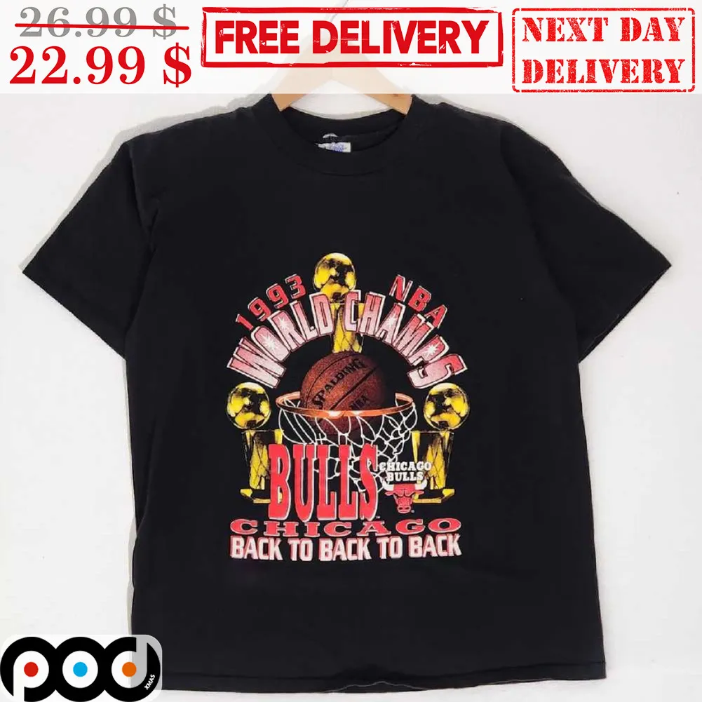 1993 NBA World Champs Chicago Bulls Back To Back To Back NBA Shirt