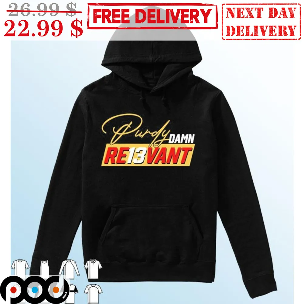 Purdy Damn Relevant Shirt