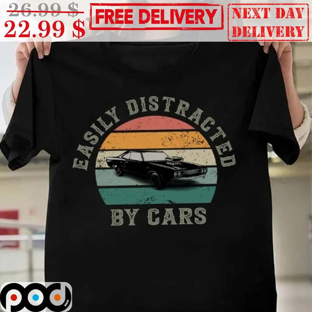 Easily Distracted By Cars Retro Vintage Shirt