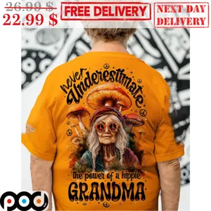 Never Underestimate The Power Of A Hippie Grandma Mashroom Shirt