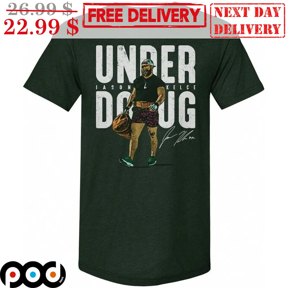 Jason Kelce Under Doug Signature Philadelphia Eagles NFL Shirt