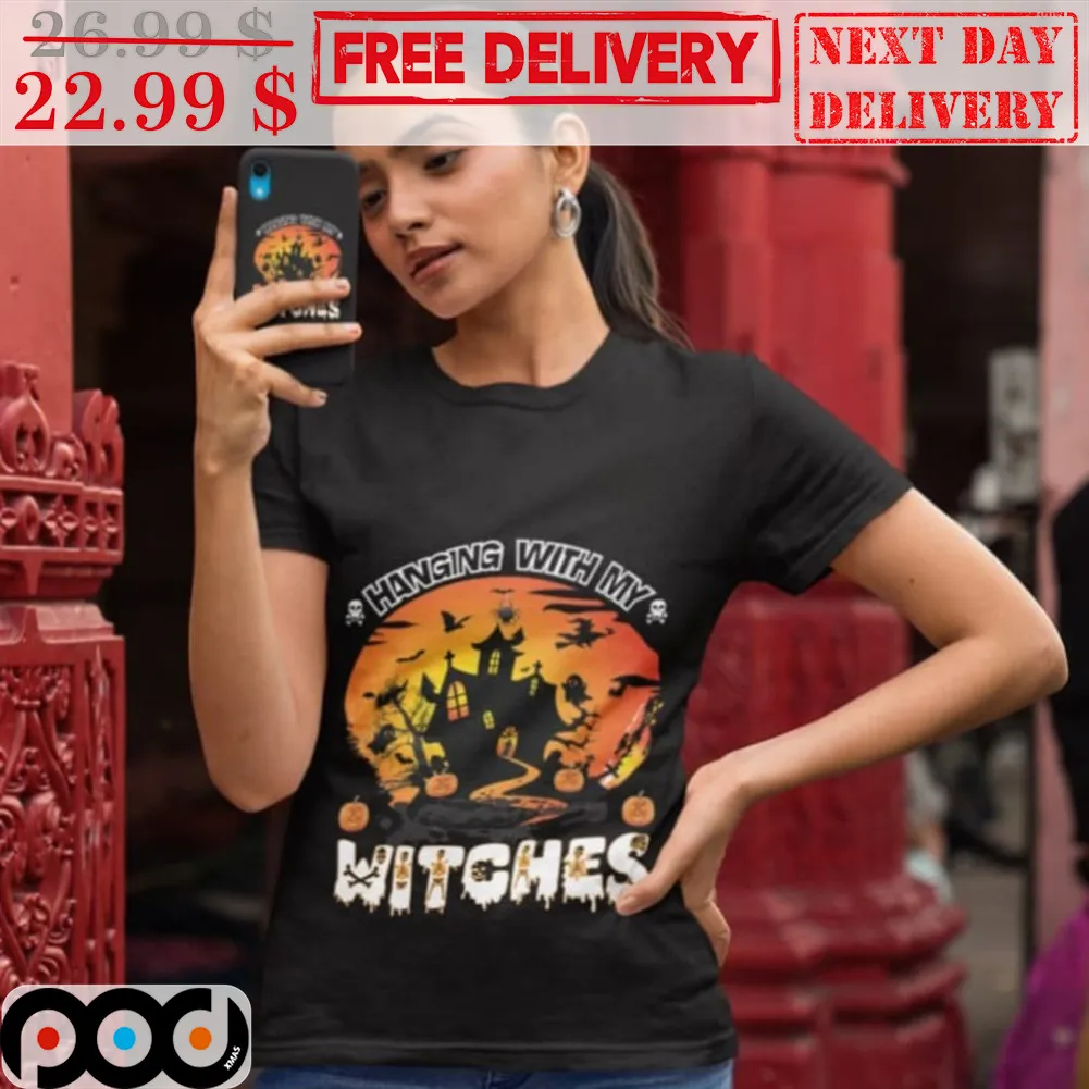 Hanging With My Witches Halloween 2023 Shirt