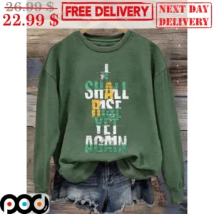 I Shall Rise Bet Again Shirt