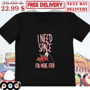 Kaonashi Eat I Need Space For More Food Shirt