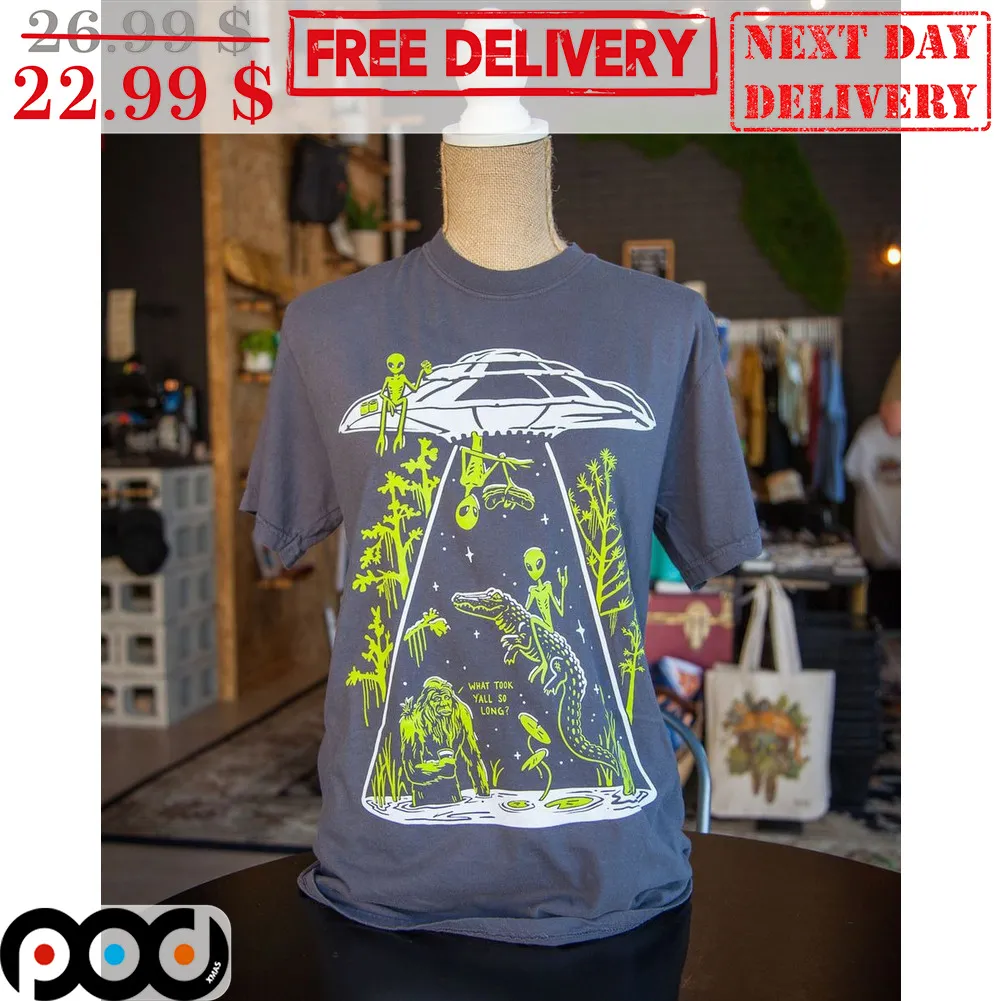 UFO Aliens Big Foot What Tick Y'all So Long Shirt
