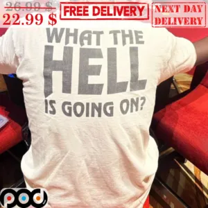 What The Hell Is Going On Vintage Shirt