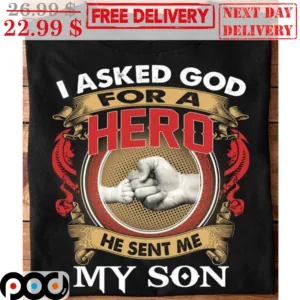 Fist Bump I Asked God For A Hero He Sent Me My Son Vintage Shirt