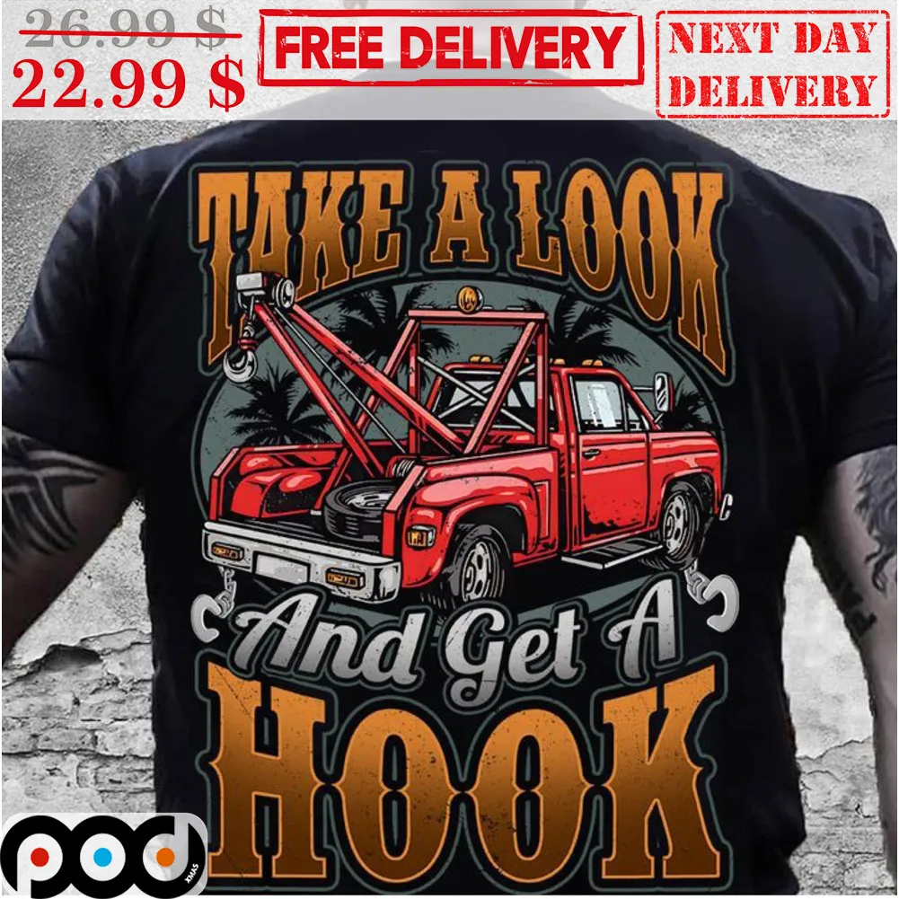Truck Take A Look And Get A Hook Vintage Shirt