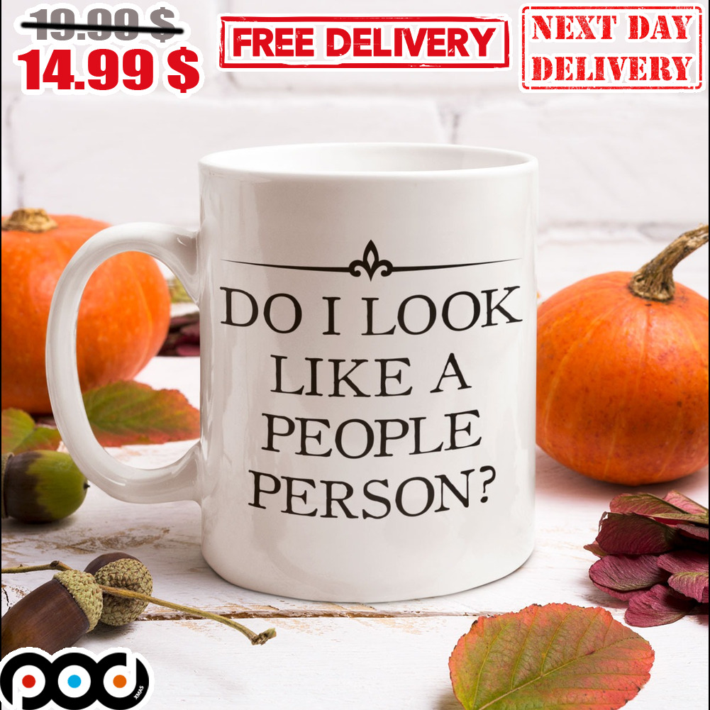 Do I Look Like A People Person Mug