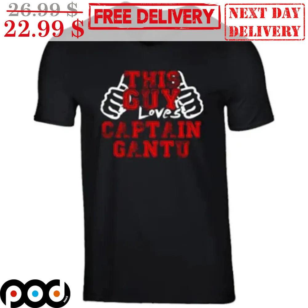 This Guy Love Captain Gantu Shirt
