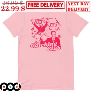 Watergate Richard Nixon Bug Catching Club Butterfly Shirt