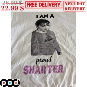 I Am A Proud Sharter Shirt