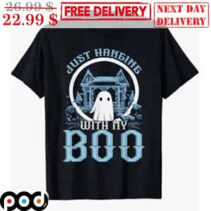 Just Hanging With My Boo Ghost Halloween Shirt