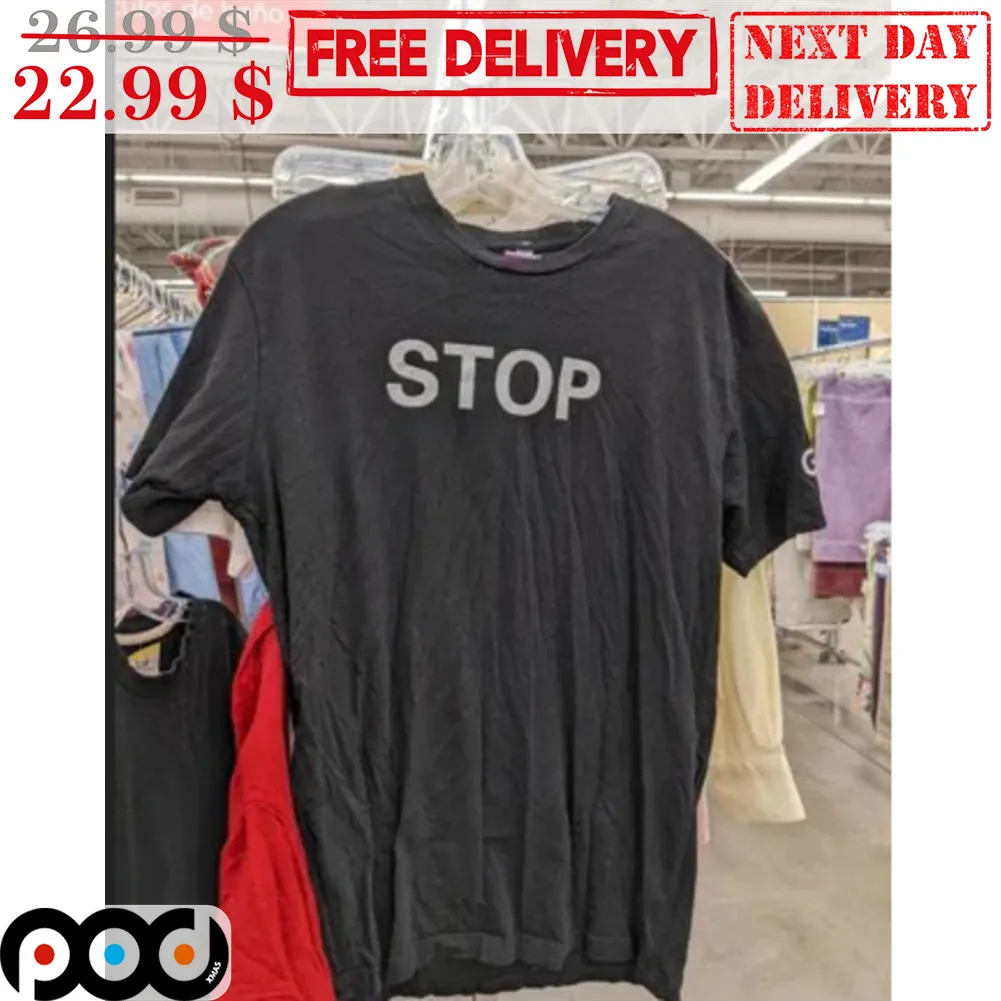 Stop Shirt