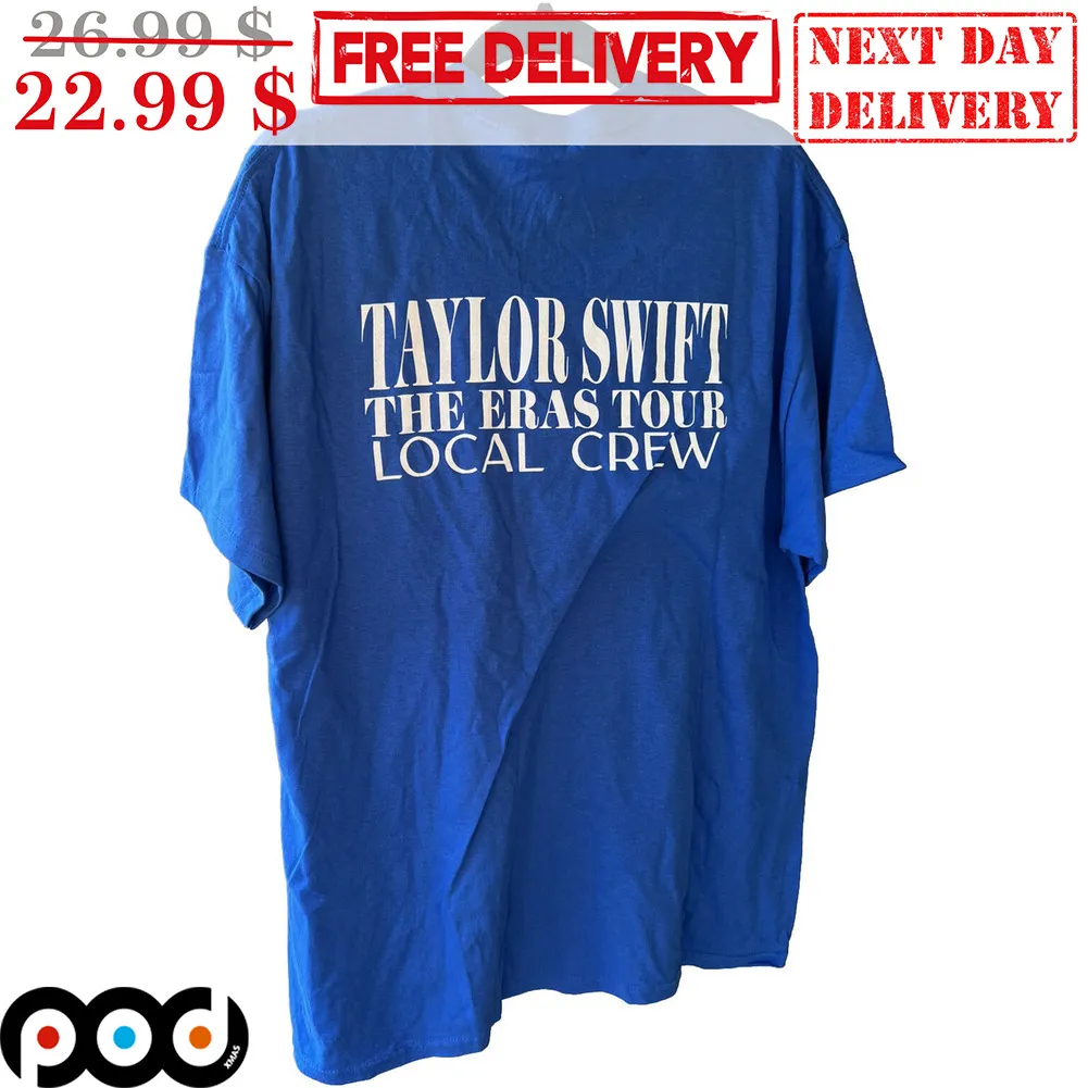 Taylo Swiftie The Eras Tour Locol Crew Shirt