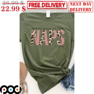 Be Like Jesus He Took Naps Leopard Shirt