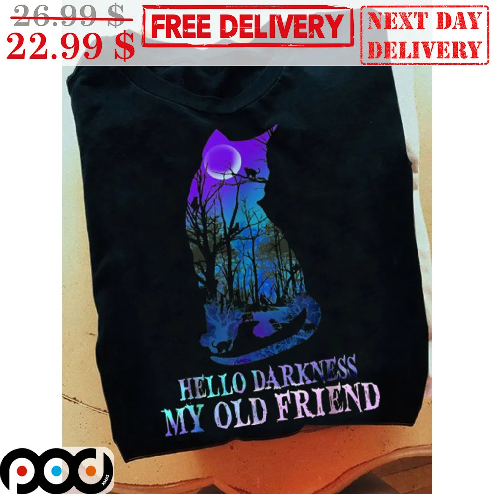 Hello Darkness My Old Friend Shirt
