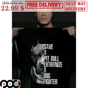 Save A Pit Bull Euthanize A Dog Fighter Shirt
