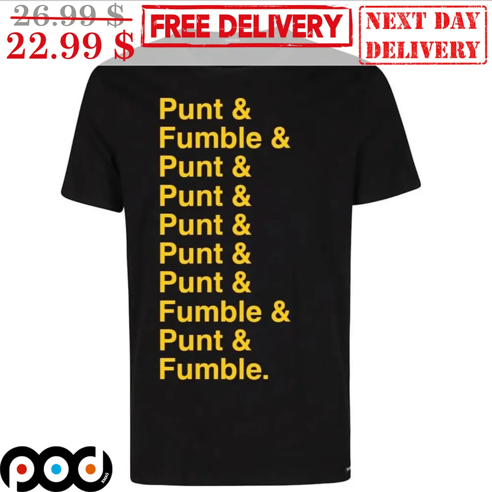 Punt And Fumble And Punt And Fumble Shirt
