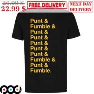 Punt And Fumble And Punt And Fumble Shirt