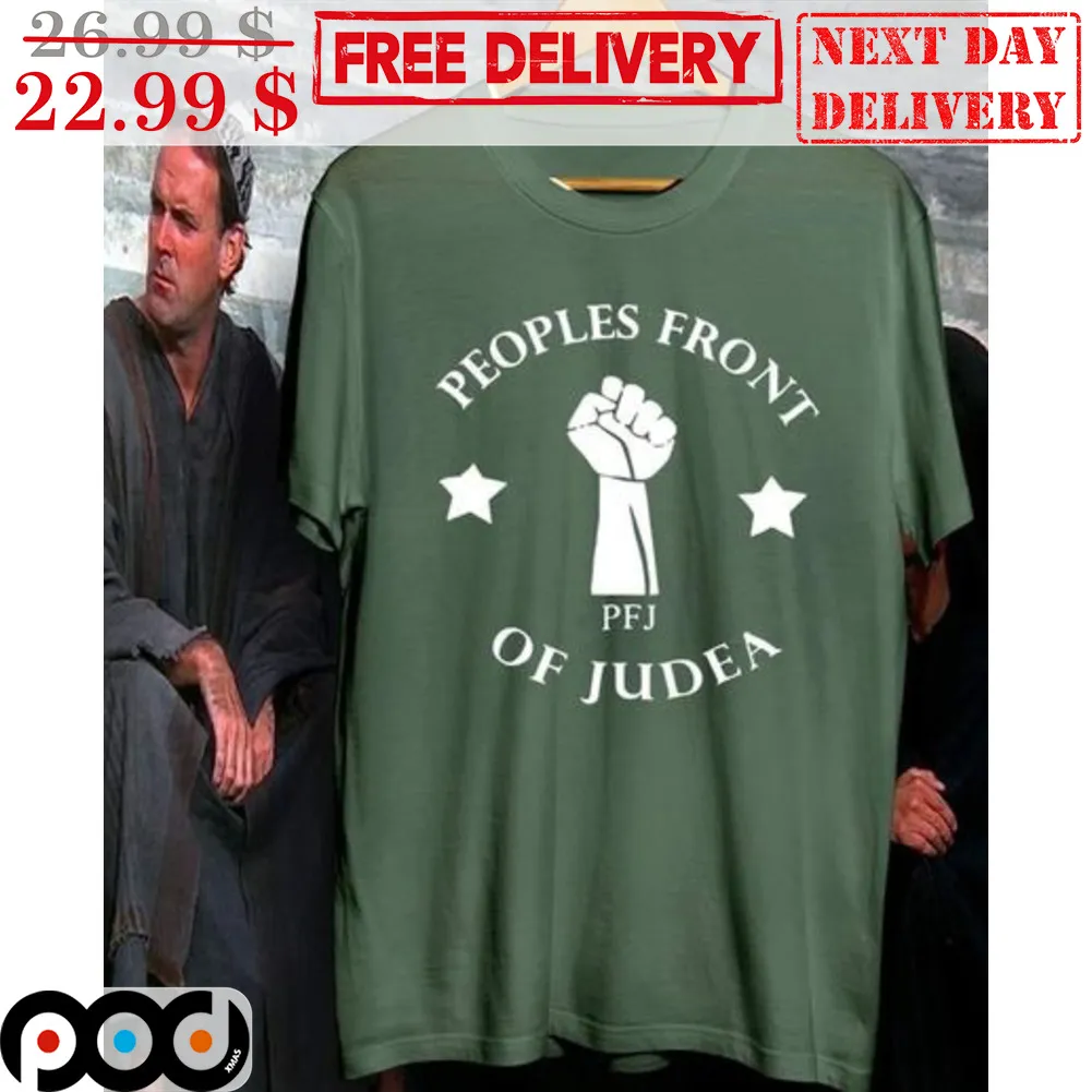 Fist PFJ People's Front Of Judea Shirt