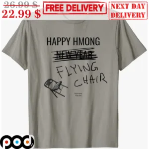 Happy Hmong Flying Chair Shirt