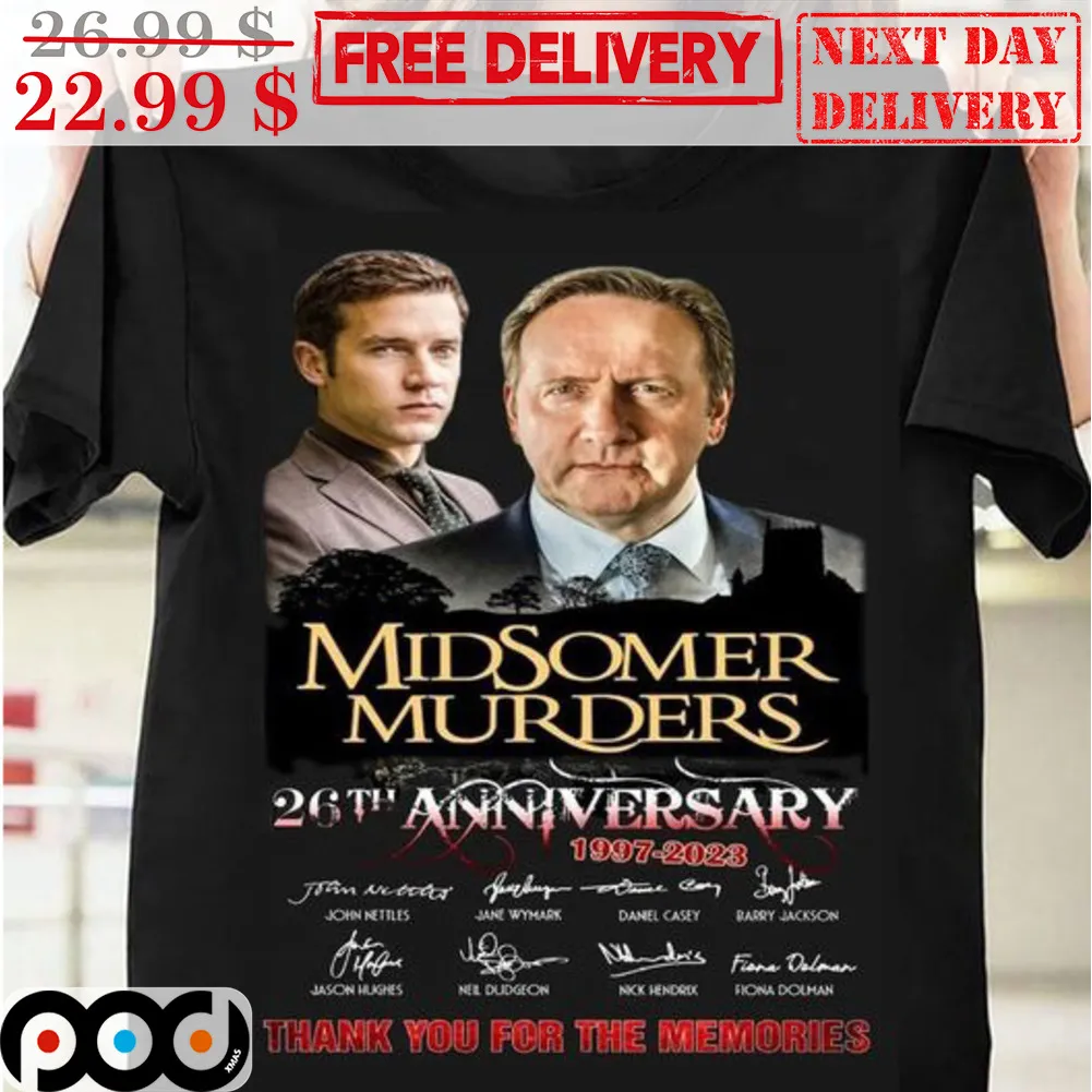 Midsomer Murders 26th Anniversary 1997-2023 Signature Thank You For The Memories Shirt
