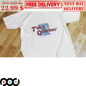 Take October Shirt