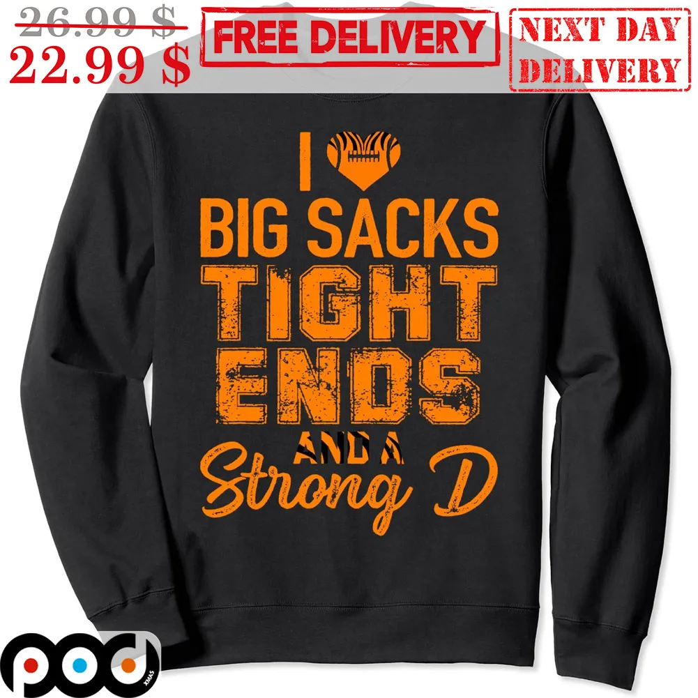 I Love Big Sacks Tight Ends And Strong D Vintage Shirt