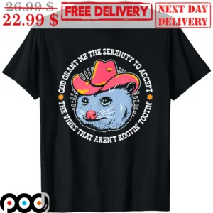 Rat Cowboys God Grant Me The Serenity To Accept The Vibes That Aren't Rootin Tootin Shirt