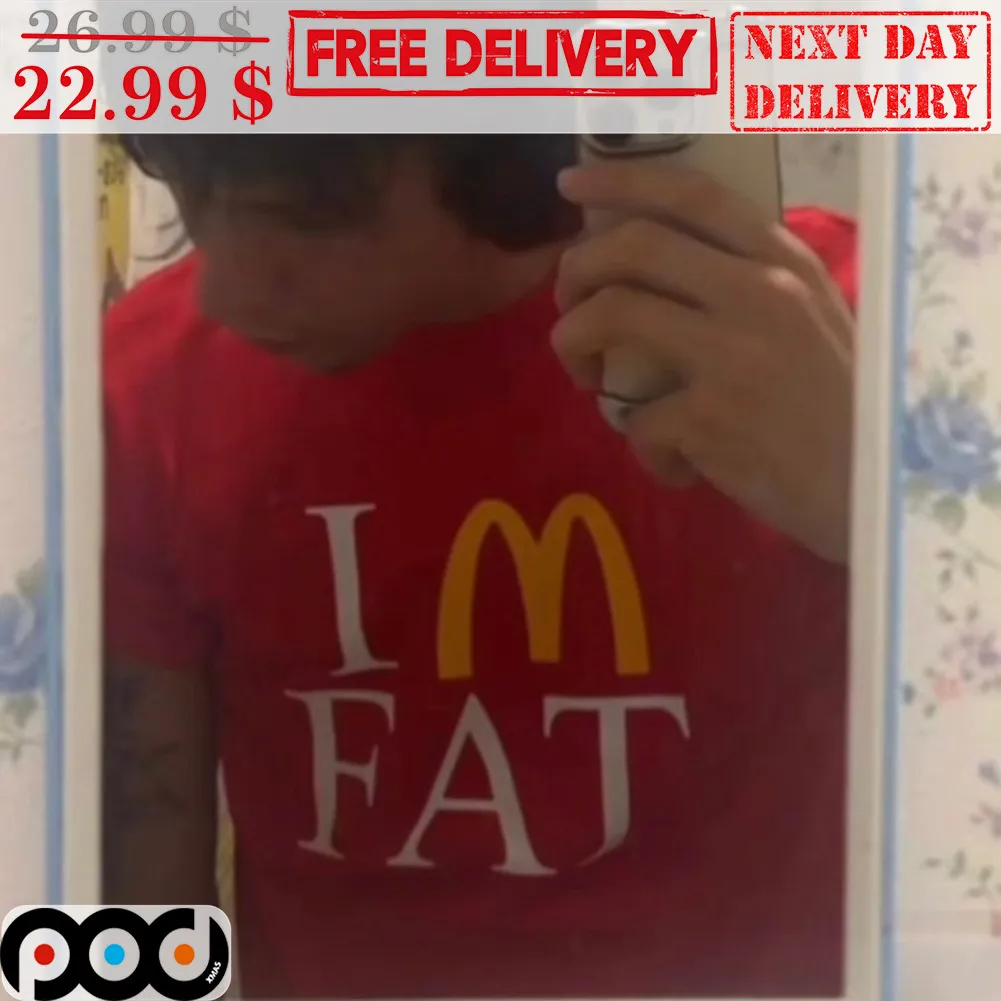 I'm Fat Mcdonald Logo Shirt