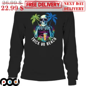 Skeleton Trick Ot Beach Halloween 2023 Shirt