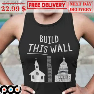 Build This Wall Vintage Shirt