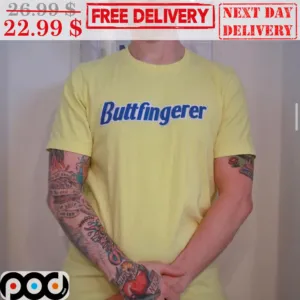 Buttfingerer Shirt
