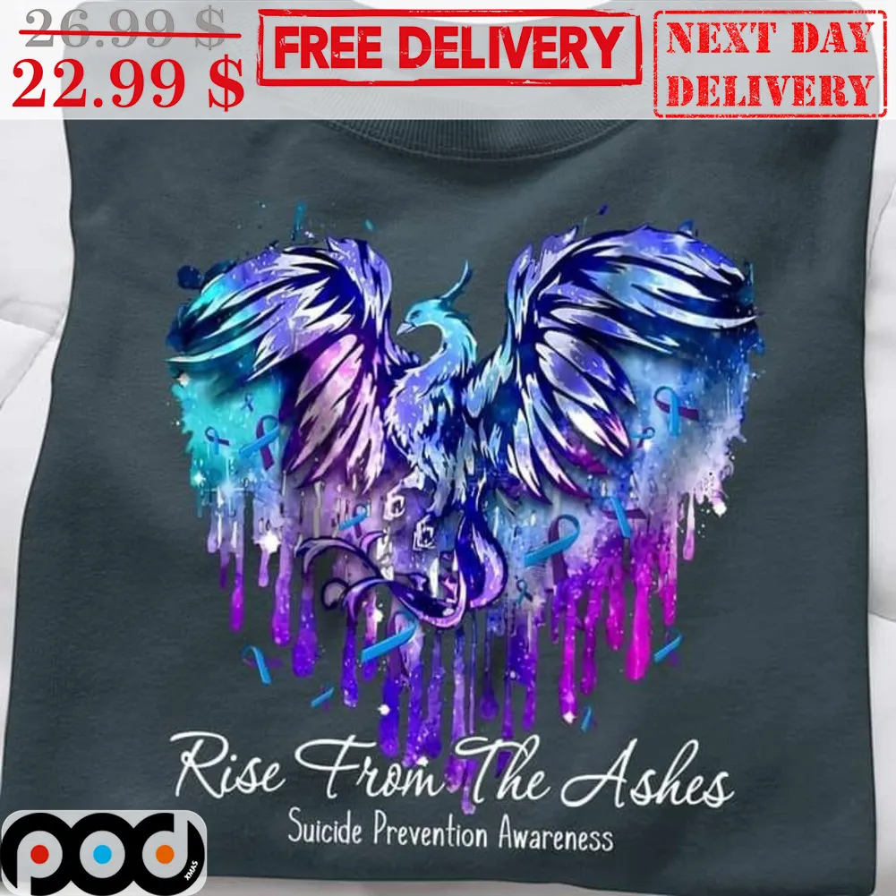 Phoenix Rise From The Ashes Suicide Prevention Awareness Shirt