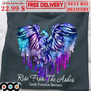 Phoenix Rise From The Ashes Suicide Prevention Awareness Shirt