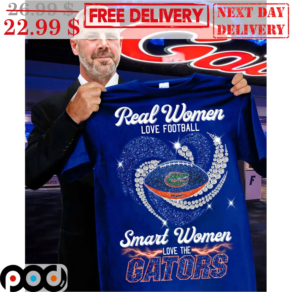 Real Women Love Football Smart Women Love The Gators Florida Gators FBS Shirt