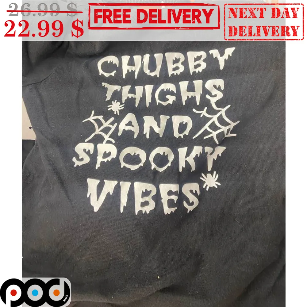 Chubby Thighs And Spooky Vibes Halloween 2023 Shirt