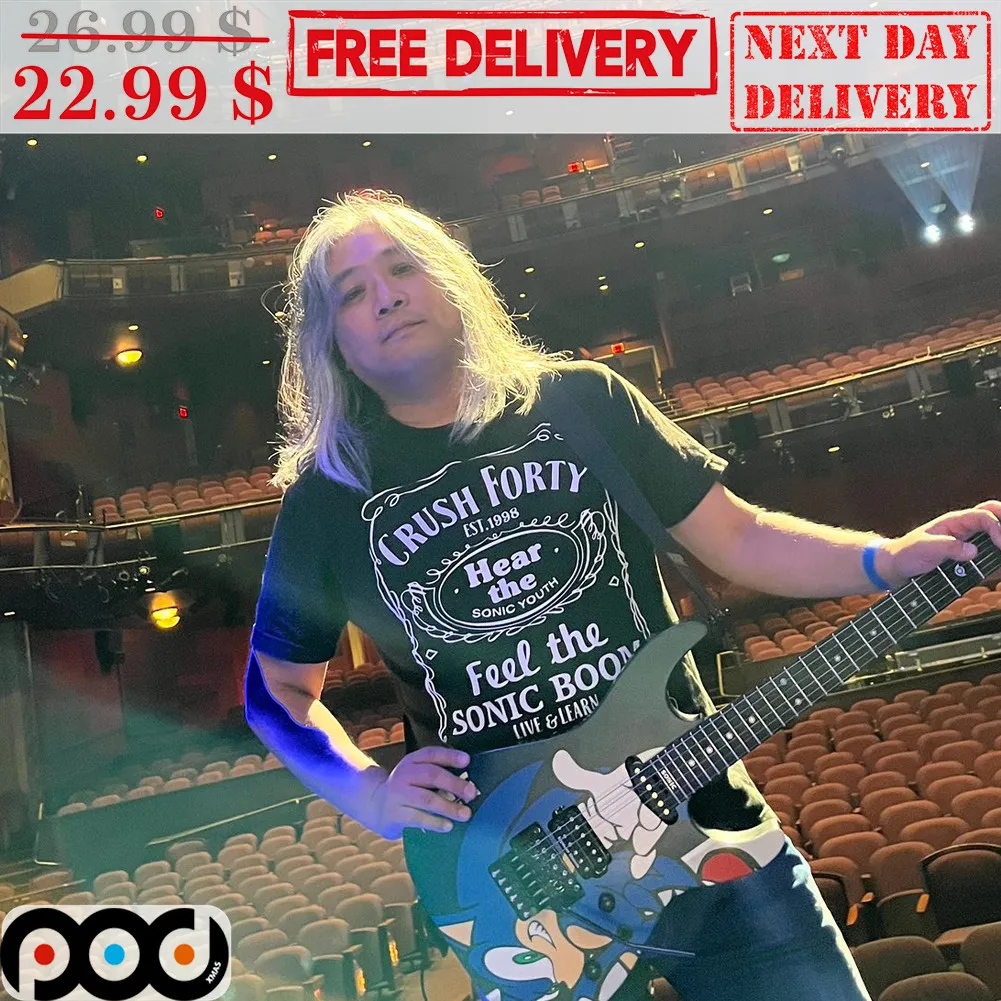 Crush Forty Hear The Sonic Youth Feel The Sonic Boom Shirt