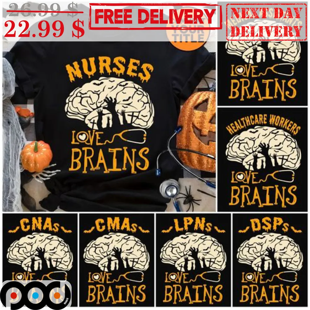 Custom Nurses Love Brains Halloween 2023 Shirt