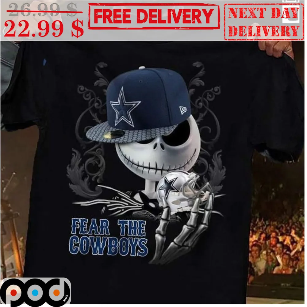 Jack Skellington Fear The Cowboys Dallas Cowboys NFL Shirt