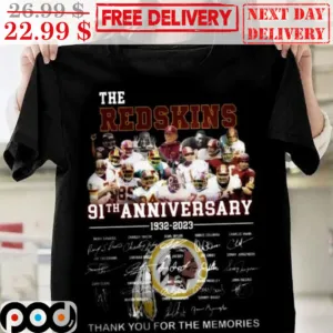 The Redskins 91th Anniversary 1932-2023 Signature Thank You For The Memories Shirt