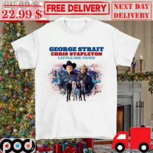 George Strait Chris Stapleton Little Big Town Shirt