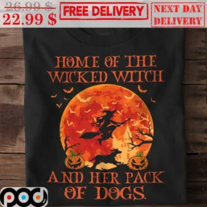 Home Of The Wicked Witch And Her Pack Of Dogs Moon Halloween 2023 Shirt