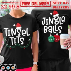 Jingle Balls Tinsel Tits Chirstmas 2023 Shirt