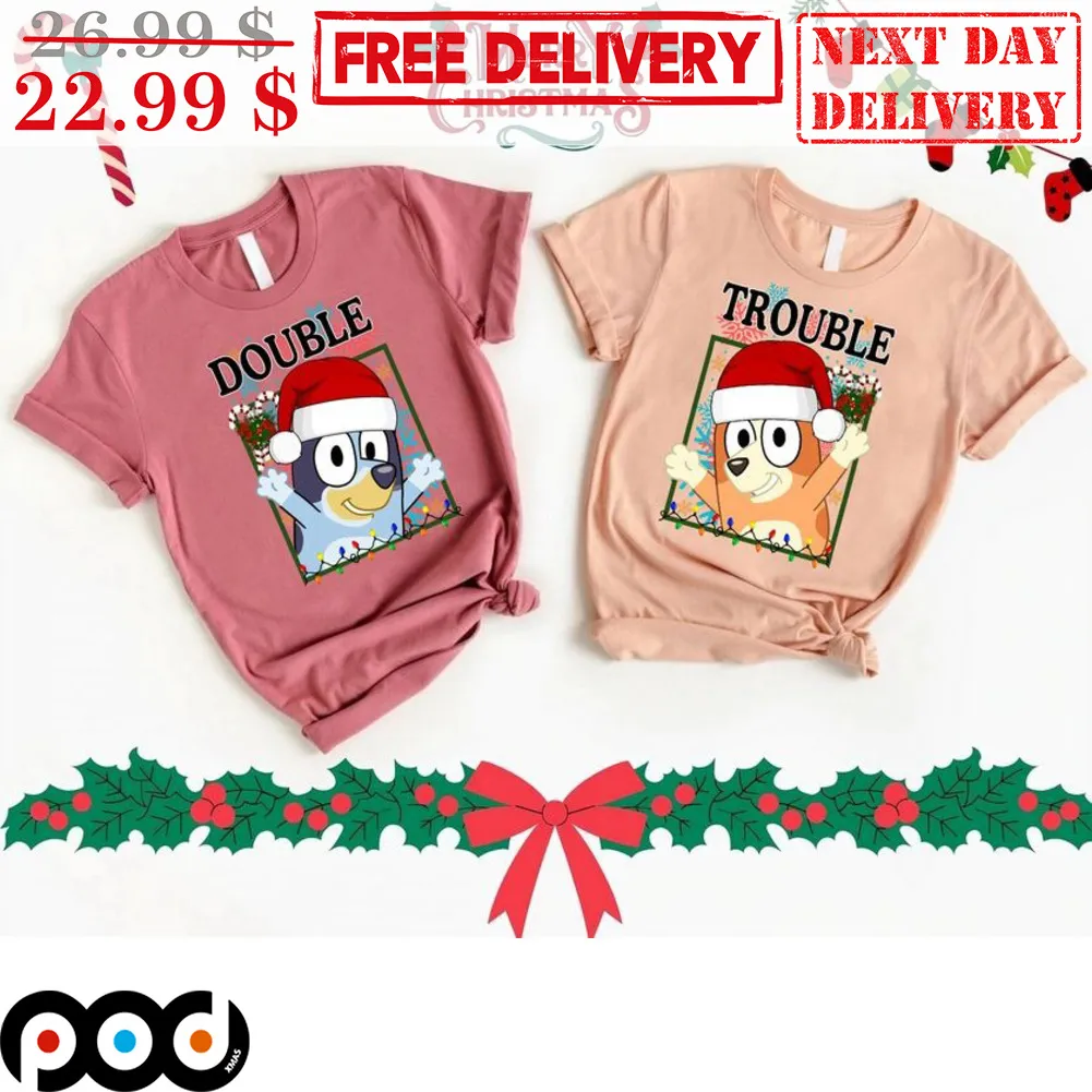 Bluey Double Trouble Christmas 2023 Shirt