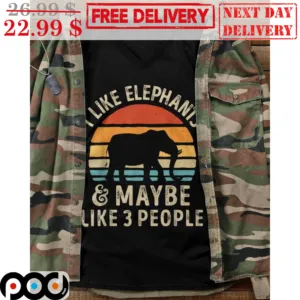 I Like Elephants And Maybe Like 3 People Retro Vintage Shirt