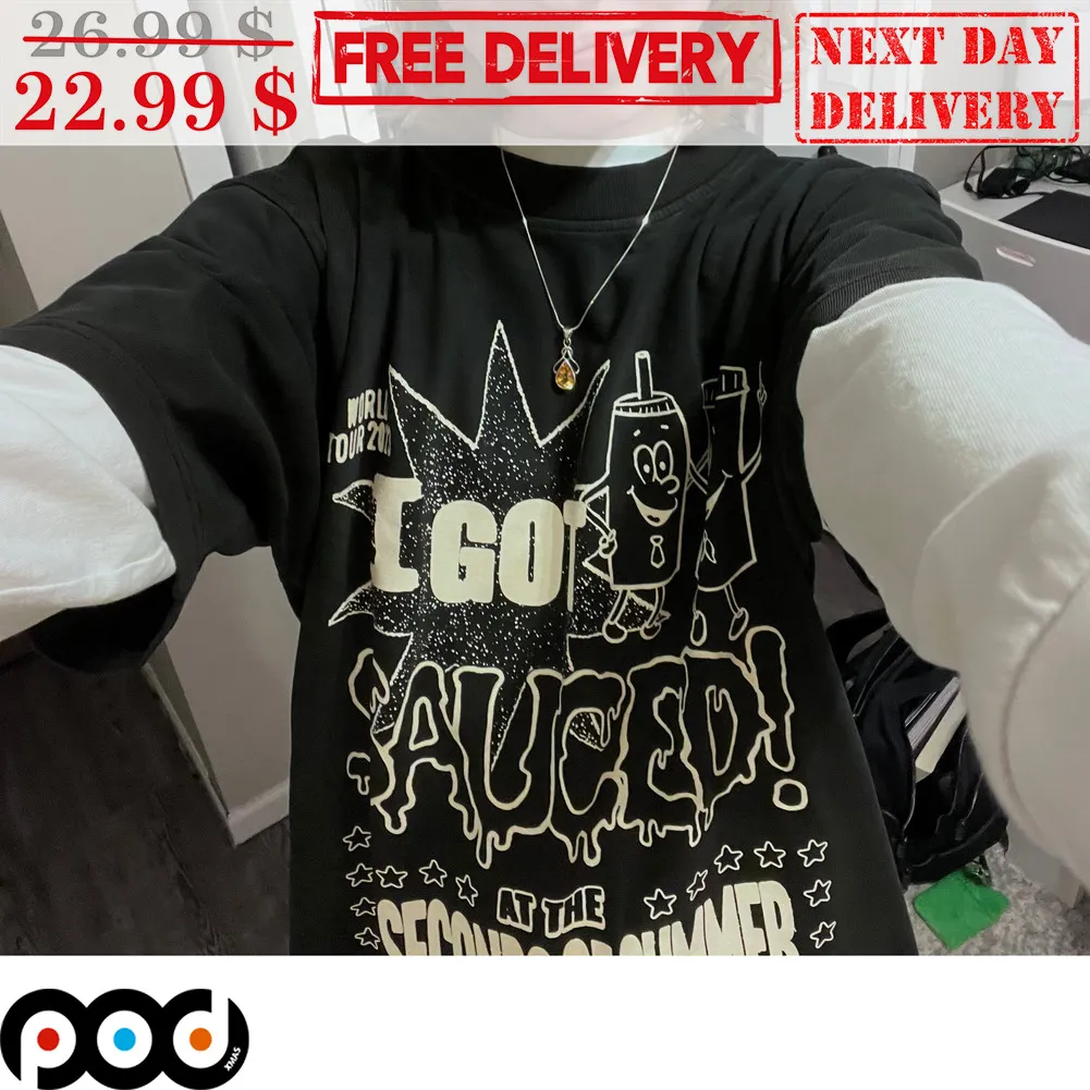 I Got Sauced At The Second Of Summer Shirt