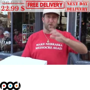 Make Nebraska Mediocre Again Shirt