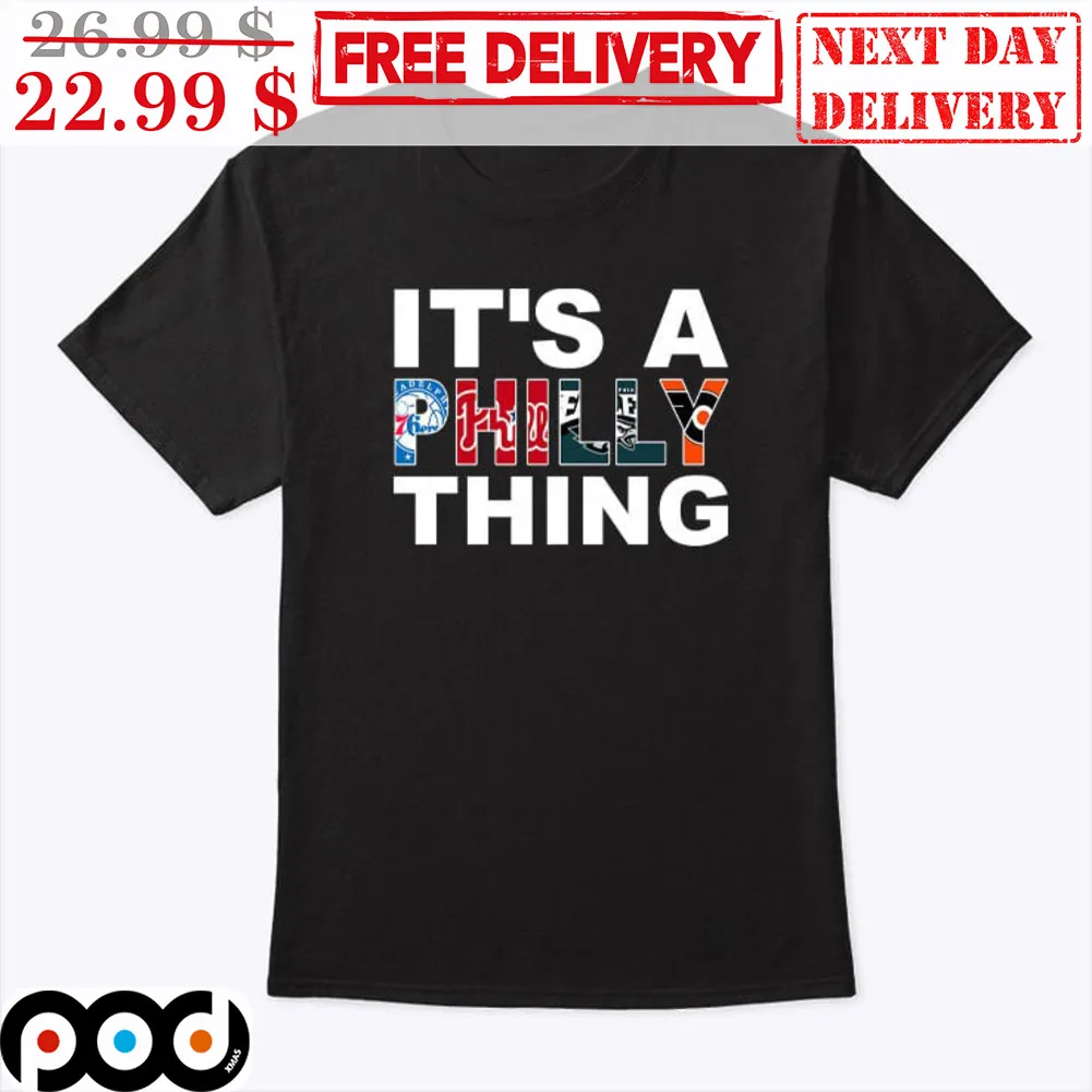 It's A Philly Thing Shirt